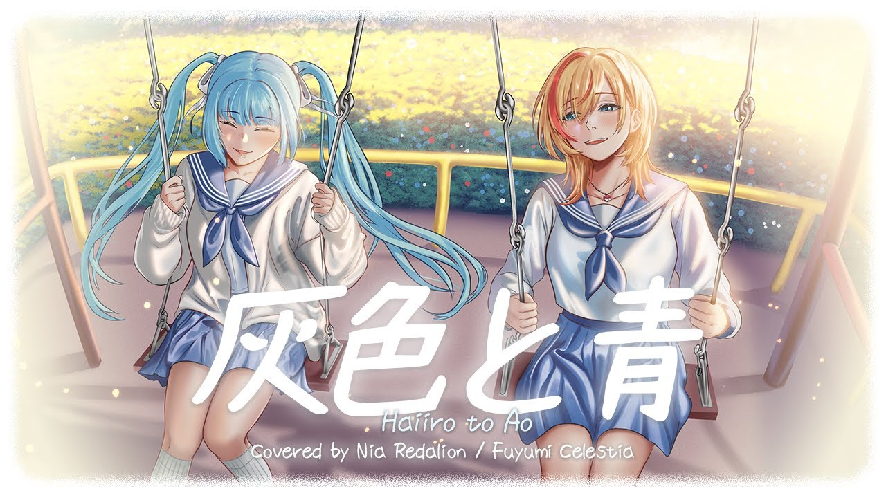 Haiiro to Ao - Fuyumi Celestia ft. Nia Redalion